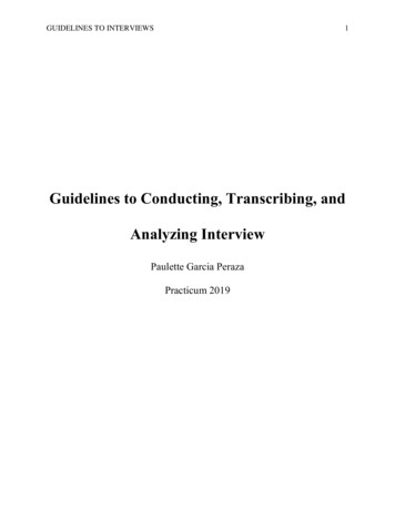 Guidelines To Conducting, Transcribing, And Analyzing Interview
