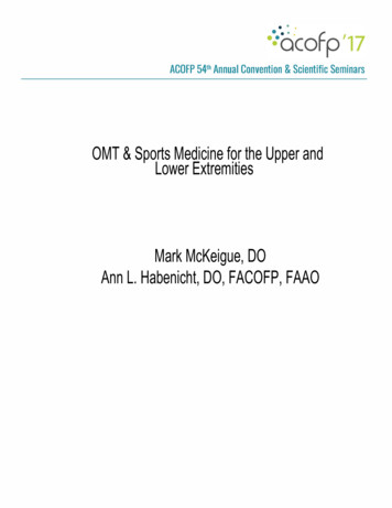 OMT & Sports Medicine For The Upper And Lower Extremities . - ACOFP