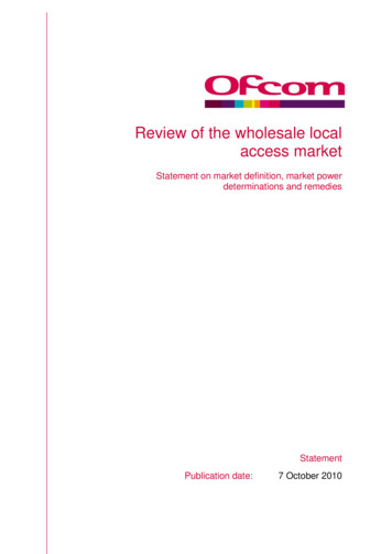 Review Of The Wholesale Local Access Market - Ofcom
