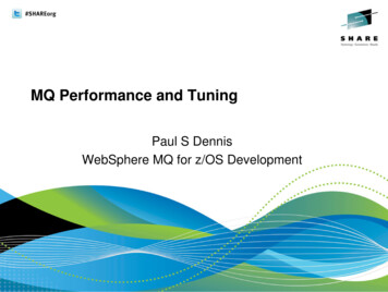 MQ Performance And Tuning - SHARE