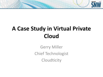 A Case Study In Virtual Private Cloud