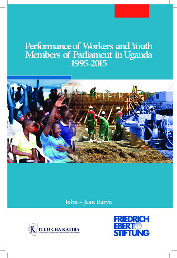Performance Of Workers And Youth Members Of Parliament In Uganda 1995 .