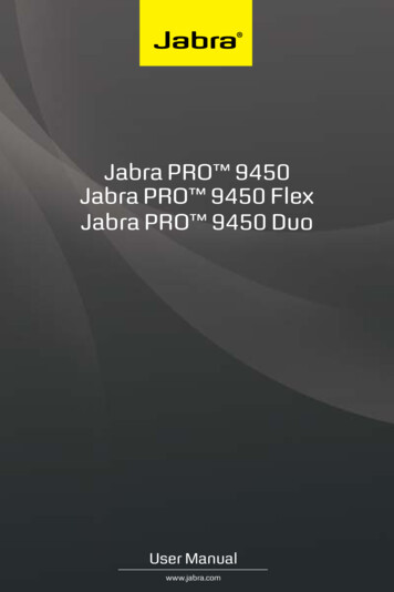 Jabra PRO 9450 Jabra PRO 9450 Flex Jabra PRO 9450 Duo
