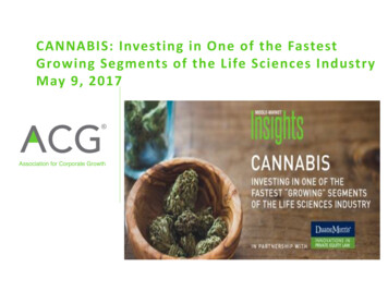 CANNABIS: Investing In One Of The Fastest Growing Segments Of The Life .