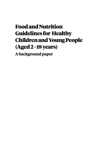 Food And Nutrition Guidelines For Healthy Children And Young People: A .