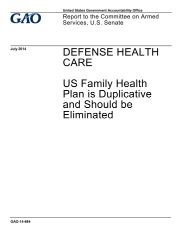 GAO-14-684, Defense Health Care: US Family Health Plan Is Duplicative .
