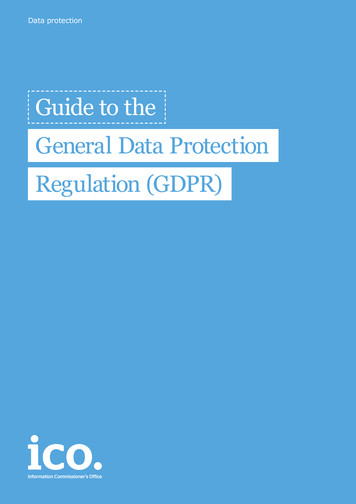 Guide To The G Eneral D Ata P Rotection R Egu Lation (GDPR)