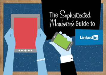 ˆˇ ˇ Sophisticated NEED LINKEDIN? The Marketer's Guide To