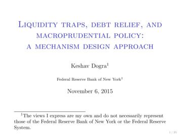 Liquidity Traps, Debt Relief, And Macroprudential Policy: A Mechanism .