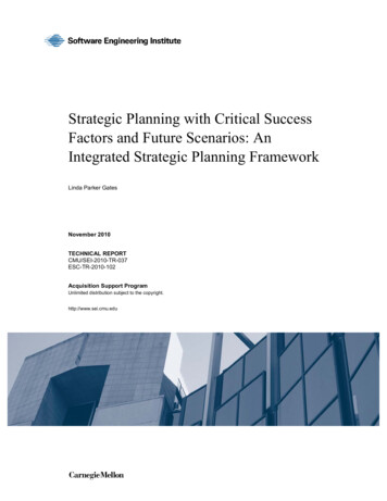 Strategic Planning With Critical Success Factors And Future Scenarios .