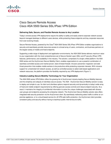 Cisco Secure Remote Access Cisco ASA 5500 Series SSL/Ipsec VPN Edition
