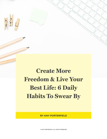 Create More Freedom & Live Your Best Life: 6 Daily Habits To Swear By