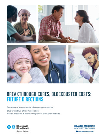 Breakthrough Cures, Blockbuster Costs: Future Directions