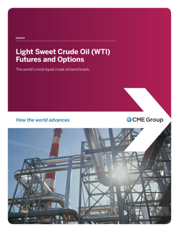 Light Sweet Crude Oil (WTI) Futures And Options: Brochure