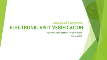 Med-QUEST Presents: ELECTRONIC VISIT VERIFICATION