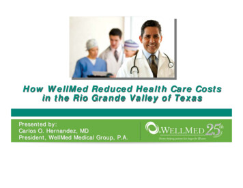 How WellMed Reduced Health Care Costs In The Rio Grande Valley Of Texas