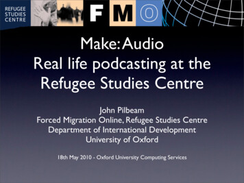 Make: Audio Real Life Podcasting At The Refugee Studies Centre