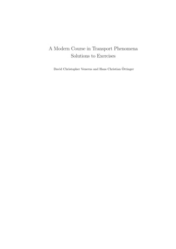 A Modern Course In Transport Phenomena Solutions To Exercises