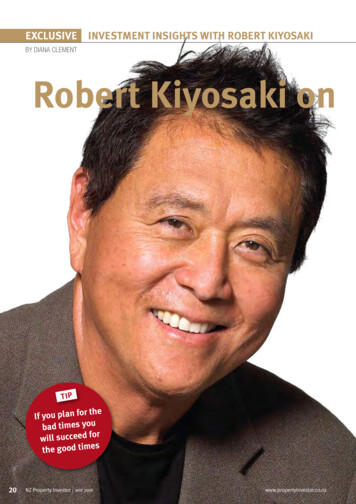BY Diana Clement Robert Kiyosaki On How To Invest Now
