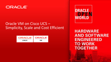 Oracle VM On Cisco UCS Simplicity, Scale And Cost Efficient