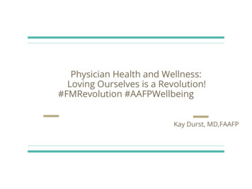 Physician Health And Wellness: Loving Ourselves Is A Revolution! # .