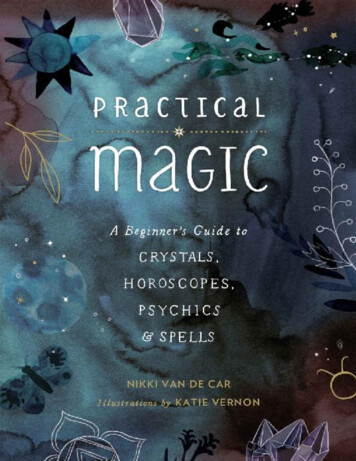 Practical Magic: A Beginner's Guide To Crystals, Horoscopes, Psychics .