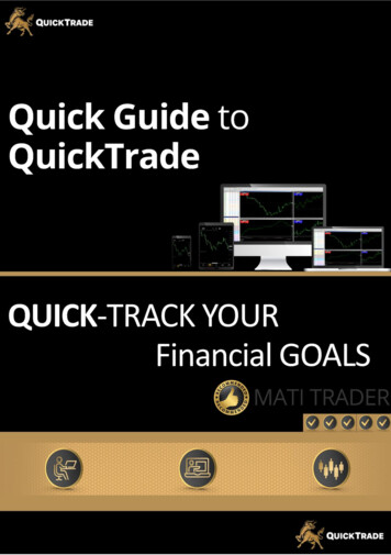 Quick Guide To QuickTrade QUICK-TRACK YOUR Financial Goals - MATI Trader