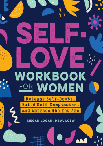 Self-Love Workbook For Women: Release Self-Doubt, Build Self-Compassion .