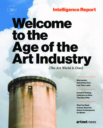 Intelligence Report Welcome To The Age Of The Art Industry