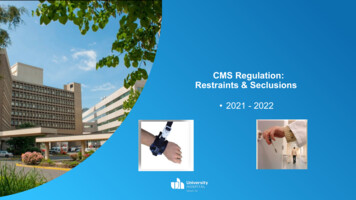 CMS Regulation: Restraints & Seclusions - University Hospital