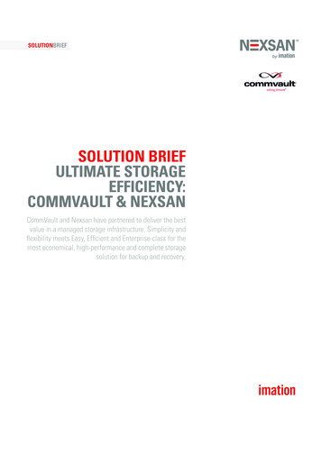Solution Brief Ultimate Storage Efficiency: Commvault & Nexsan