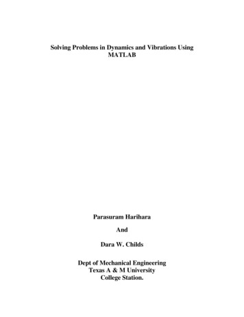 Solving Problems In Dynamics And Vibrations Using MATLAB