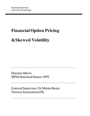 Financial Option Pricing & Skewed Volatility