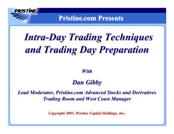 Intra-Day Trading Techniques And Trading Day Preparation