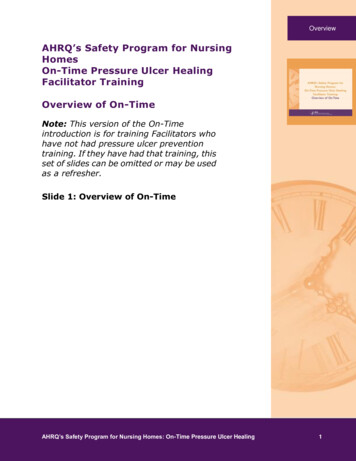 AHRQ's Safety Program For Nursing Homes On-Time Pressure Ulcer Healing .