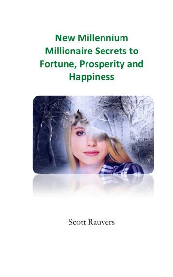 New Millennium Millionaire Secrets To Fortune, Prosperity And Happiness