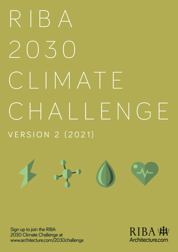 RIBA 2030 Climate Challenge Version 2 (2021) 1 2030 CLIMATE CHALLENGE