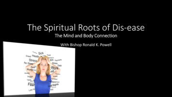 The Spiritual Roots Of Dis-ease The Mind And Body Connection
