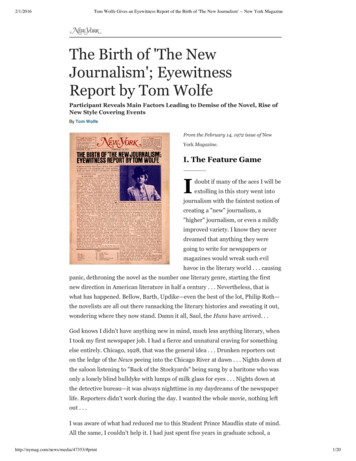 The Birth Of 'The New Journalism'; Eyewitness Report By Tom Wolfe