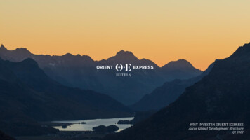 WHY INVEST IN ORIENT EXPRESS Accor Global Development Brochure Q1 2022