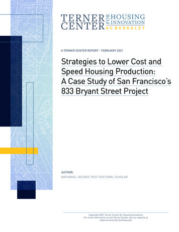 A TERNER CENTER REPORT - FEBRUARY 2021 Strategies To Lower Cost And .