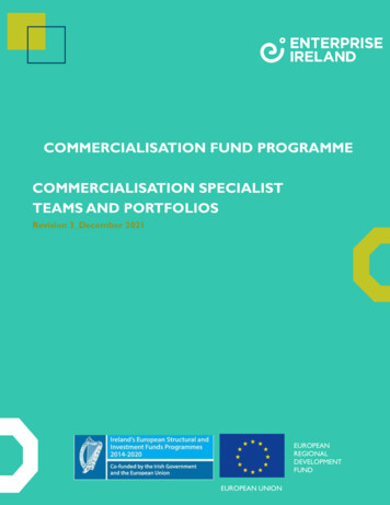 COMMERCIALISATION FUND PROGRAMME COMMERCIALISATION . - Enterprise Ireland