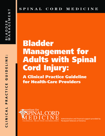 Bladder Management For Adults With Spinal Cord Injury: C L I N I C A L .