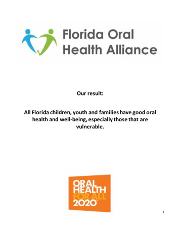 Our Result: All Florida Children, Youth And Families Have Good Oral .