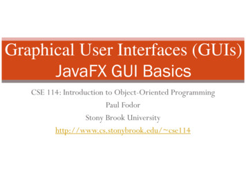 Graphical User Interfaces JavaFX GUI Basics - SBU