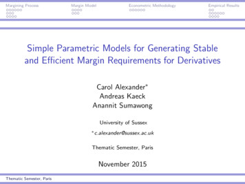 Simple Parametric Models For Generating Stable And Efficient Margin .