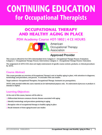 OCCUPATIONAL THERAPY AND HEALTHY AGING IN PLACE PDH Academy Course #OT .