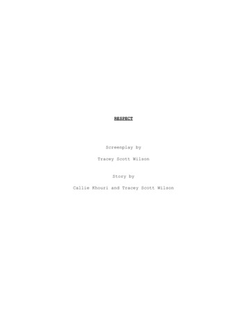 RESPECT Screenplay By Tracey Scott Wilson Story By Callie Khouri And .