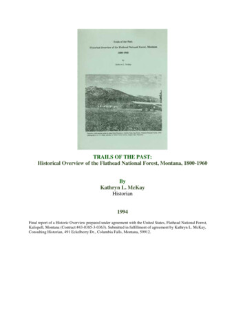 TRAILS OF THE PAST: Historical Overview Of The Flathead National Forest .
