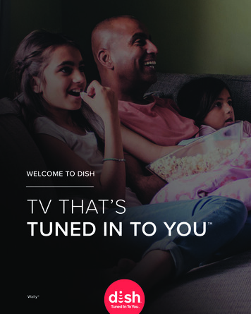 TV THAT'S TUNED IN TO YOU - Dish Network